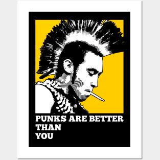 Punks are better than you Posters and Art